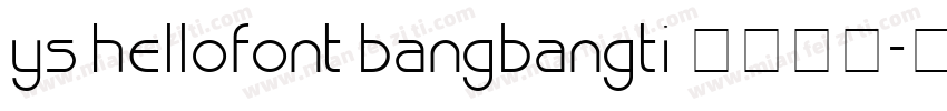 ys hellofont bangbangti 字体下载字体转换